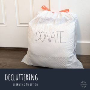 Decluttering: Learning to Let Go